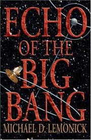 Cover of: Echo of the Big Bang by Michael D. Lemonick