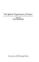 Cover of: The Spatial organisation of culture