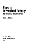 Cover of: Money in international exchange: the convertible currency system