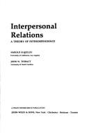 Cover of: Interpersonal relations: a theory of interdependence