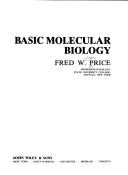 Cover of: Basic molecular biology | Fred W. Price