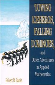 Cover of: Towing Icebergs, Falling Dominoes, and Other Adventures in Applied Mathematics