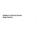 Cover of: Handbook of electrical systems design practices by John E. Traister