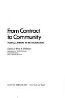 Cover of: From contract to community by edited by Fred R. Dallmayr.