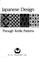 Cover of: Japanese design through textile patterns