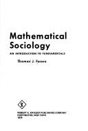 Cover of: Mathematical sociology: an introduction to fundamentals