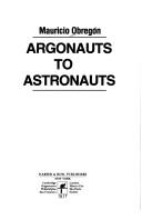 De los argonautas a los astronautas by Mauricio Obregón