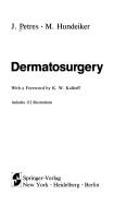 Cover of: Dermatosurgery by Johannes Petres