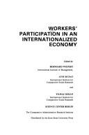 Cover of: Workers' participation in an internationalized economy