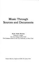 Music through sources and documents by Ruth Halle Rowen