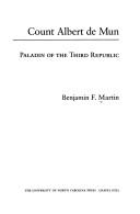 Cover of: Count Albert de Mun, paladin of the Third Republic