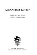 Cover of: Alexander Kuprin