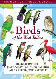 Cover of: Birds of the West Indies by Herbert Raffaele ... [et al.] ; principle illustrators, Tracy Pedersen and Kristin Williams.