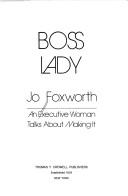 Cover of: Boss lady: an executive woman talks about making it