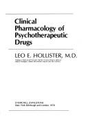 Cover of: Clinical pharmacology of psychotherapeutic drugs by Leo E. Hollister