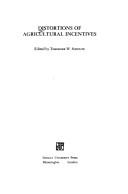 Cover of: Distortions of agricultural incentives by edited by Theodore W. Schultz.