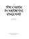 Cover of: Life in the castle in medieval England