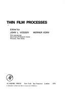 Cover of: Thin film processes by edited by John L. Vossen, Werner Kern.