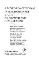 Cover of: A Mixed-longitudinal, interdisciplinary study of growth and development | 