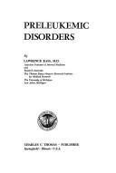 Cover of: Preleukemic disorders
