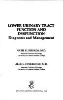 Lower urinary tract function and dysfunction by Nabil K. Bissada