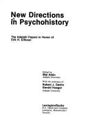 Cover of: New directions in psychohistory: the Adelphi papers in honor of Erik H. Erikson