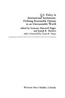 Cover of: U.S. policy in international institutions: defining reasonable options in an unreasonable world