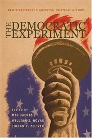 Cover of: The democratic experiment by edited by Meg Jacobs, William J. Novak, and Julian E. Zelizer.
