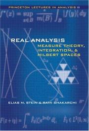 Cover of: Real Analysis: Measure Theory, Integration, and Hilbert Spaces