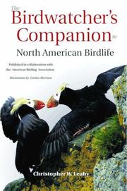 The Birdwatcher's Companion to North American Birdlife by Christopher W. Leahy