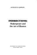 Cover of: Indirections: Shakespeare and the art of illusion