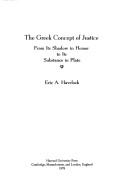 Cover of: The Greek concept of justice by Eric Alfred Havelock