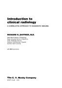 Cover of: Introduction to clinical radiology: a correlative approach to diagnostic imaging