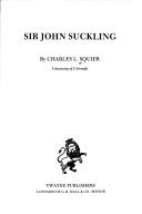 Sir John Suckling by Charles L. Squier