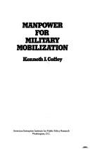 Manpower for military mobilization by Kenneth J. Coffey
