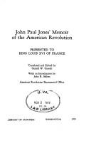 Cover of: John Paul Jones' Memoir of the American Revolution presented to King Louis XVI of France