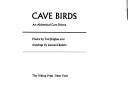 Cover of: Cave birds: an alchemical cave drama