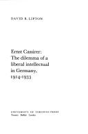 Cover of: Ernst Cassirer: the dilemma of a liberal intellectual in Germany, 1914-1933