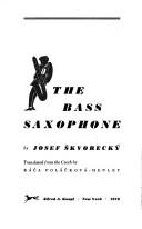 Cover of: The bass saxophone by Josef Škvorecký