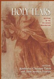 Cover of: Holy tears by edited by Kimberley Christine Patton and John Stratton Hawley.
