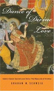 Cover of: Dance of Divine Love: India's Classic Sacred Love Story by Graham M. Schweig