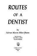 Cover of: Routes of a dentist