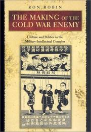 Cover of: The Making of the Cold War Enemy by Ron Theodore Robin, Ron Theodore Robin