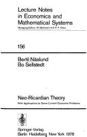 Neo-Ricardian theory, with applications to some current economic problems by Bertil Näslund