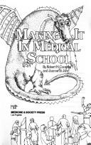Cover of: Making it in medical school