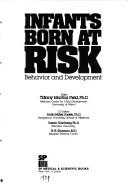 Cover of: Infants born at risk: behavior and development