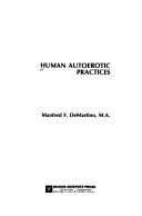 Cover of: Human autoerotic practices by [compiled by] Manfred F. DeMartino.