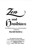 Cover of: Zen and Hasidism: the similarities between two spiritual disciplines