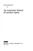 Cover of: An economic history of modern Spain