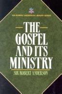 Cover of: The gospel and its ministry by Robert Anderson